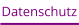 Datenschutz